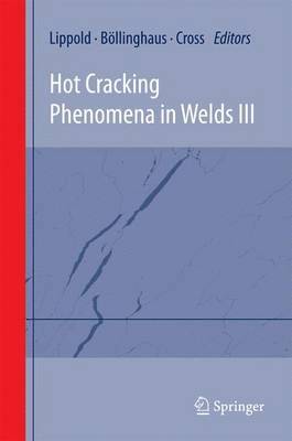 Hot Cracking Phenomena in Welds III 1