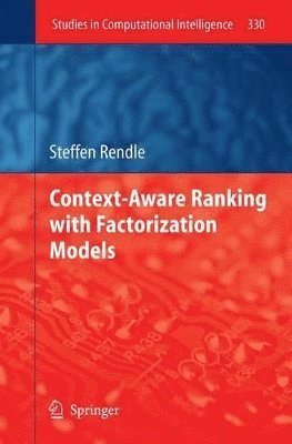 Steffen Rendle - Context-Aware Ranking with Factorization Models, Inbunden