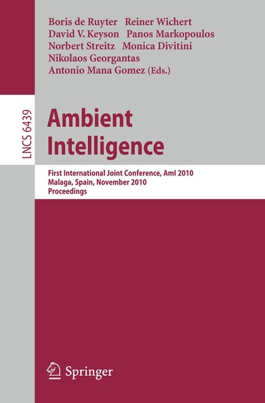 Boris De Ruyter, Reiner Wichert, David V. Keyson, Panos Markopoulos, Norbert Streitz, Monica Divitini, Nikolaos Georgantas, Antonio Mana Gomez - Ambient Intelligence, Häftad