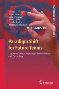 bokomslag Paradigm Shift for Future Tennis