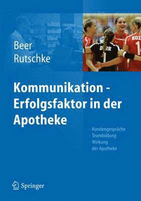 bokomslag Kommunikation - Erfolgsfaktor in der Apotheke