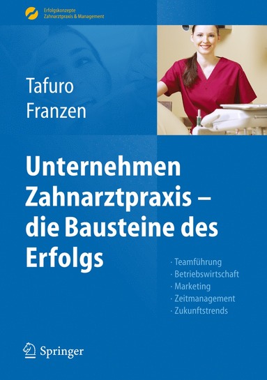 bokomslag Unternehmen Zahnarztpraxis - die Bausteine des Erfolgs