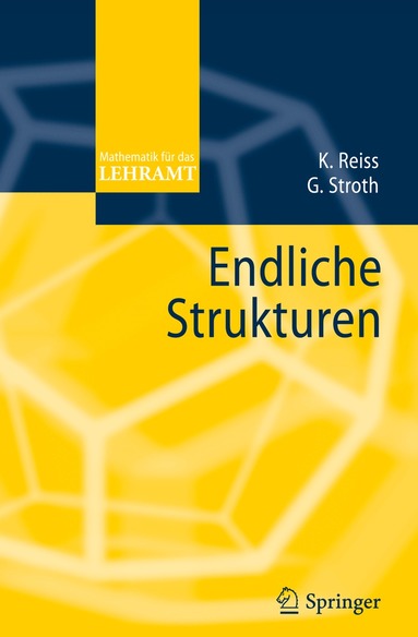 Kristina Reiss, Gernot Stroth - Endliche Strukturen, Häftad