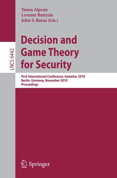 Tansu Alpcan, Levente Buttyán, John S. Baras - Decision and Game Theory for Security, Häftad