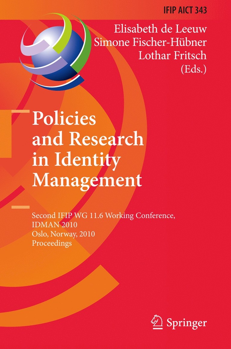 Elisabeth de Leeuw, Simone Fischer-Hübner, Lothar Fritsch, Elisabeth De Leeuw - Policies and Research in Identity Management, Inbunden