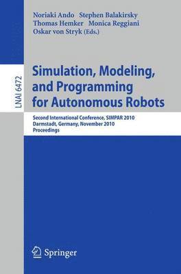 Simulation, Modeling, and Programming for Autonomous Robots 1