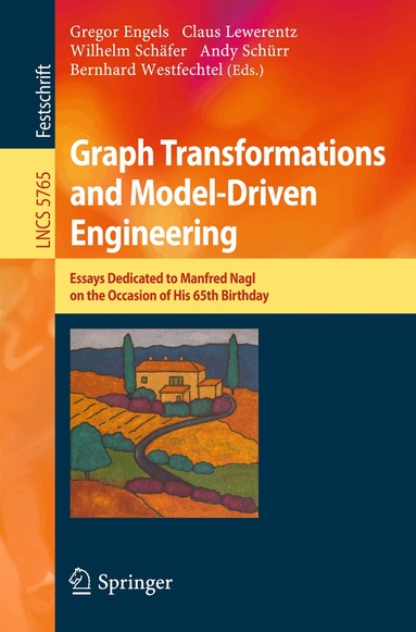 Gregor Engels, Claus Lewerentz, Wilhelm Schäfer, Andy Schürr, Bernhard Westfechtel - Graph Transformations and Model-Driven Engineering, Häftad
