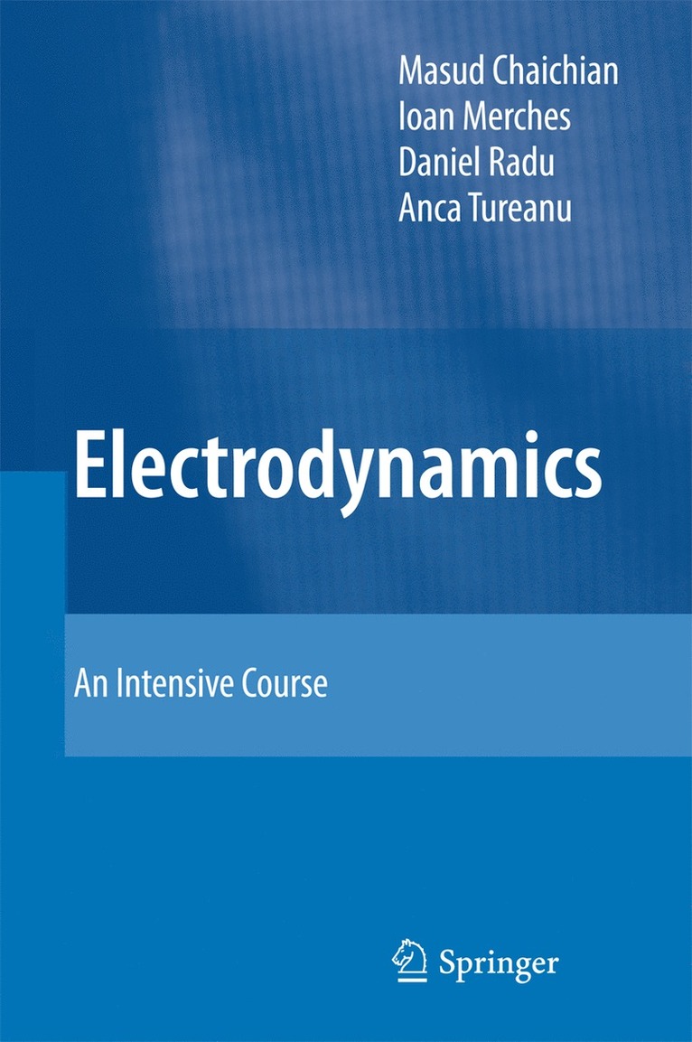 Masud Chaichian, Ioan Merches, Daniel Radu, Anca Tureanu - Electrodynamics, Inbunden