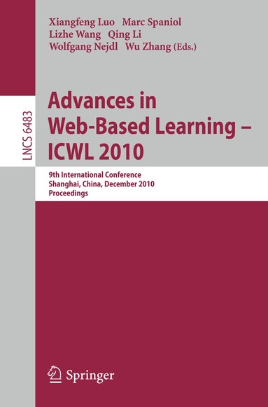 Xiangfeng Luo, Marc Spaniol, Lizhe Wang, Qing Li, Wolfgang Nejdl, Wu Zhang - Advances in Web-Based Learning - ICWL 2010, Häftad