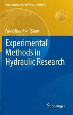 Paweł Rowiński, Pawel Rowi&#324;ski, Pawel Rowinski, Pawe¿ Rowi¿ski - Experimental Methods in Hydraulic Research, Inbunden