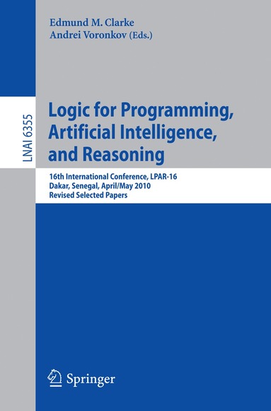 Edmund M. Clarke Jr., Andrei Voronkov - Logic for Programming, Artificial Intelligence, and Reasoning, Häftad