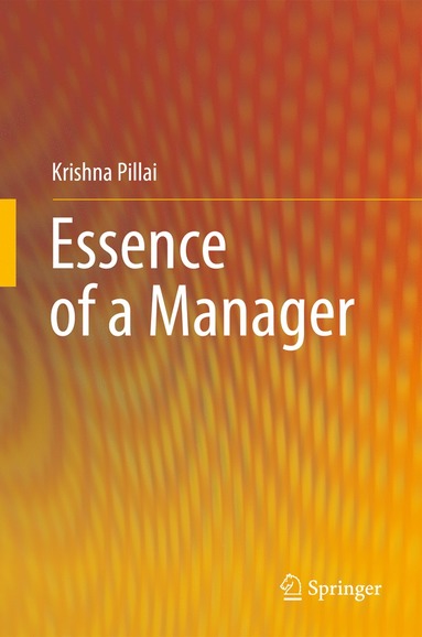 bokomslag Essence of a Manager