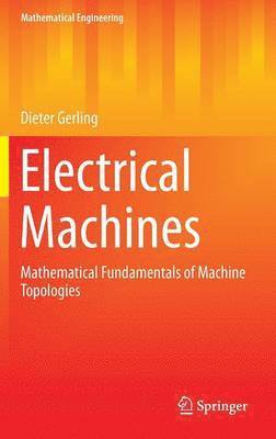 Dieter Gerling - Electrical Machines, Inbunden