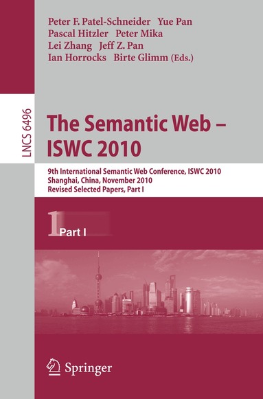 Peter F. Patel-Schneider, Yue Pan, Pascal Hitzler, Peter Mika, Lei Zhang, Jeff Z. Pan, Ian Horrocks, Birte Glimm - Semantic Web - ISWC 2010, Häftad