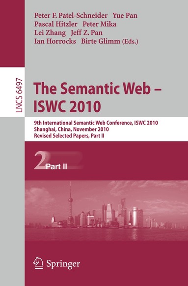 Peter F. Patel-Schneider, Yue Pan, Pascal Hitzler, Peter Mika, Lei Zhang, Jeff Z. Pan, Ian Horrocks, Birte Glimm - Semantic Web - ISWC 2010, Häftad