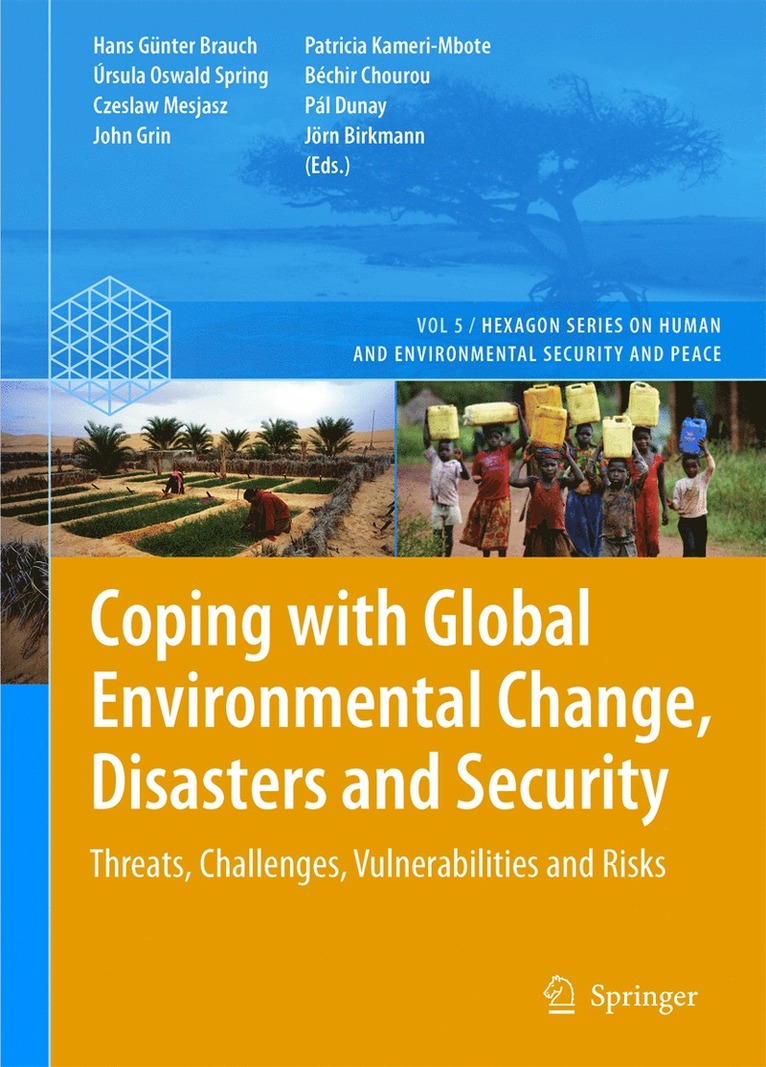 Hans Günter Brauch, Úrsula Oswald Spring, Czeslaw Mesjasz, John Grin, Patricia Kameri-Mbote, Béchir Chourou, Pál Dunay, Joern Birkmann - Coping with Global Environmental Change, Disasters and Security, Inbunden