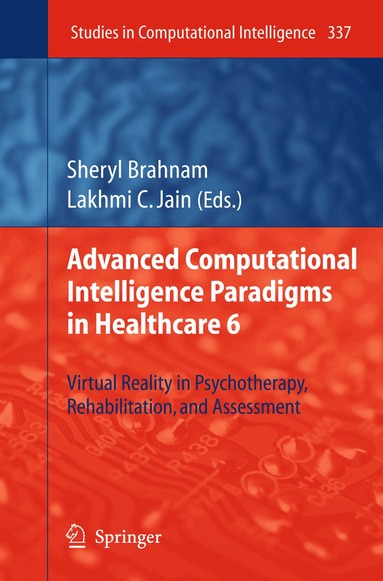 Sheryl Brahnam, Lakhmi C Jain - Advanced Computational Intelligence Paradigms in Healthcare 6, Inbunden