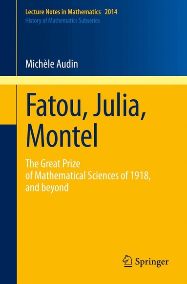 Michèle Audin - Fatou, Julia, Montel, Häftad