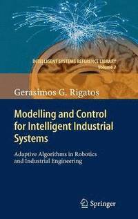 bokomslag Modelling and Control for Intelligent Industrial Systems