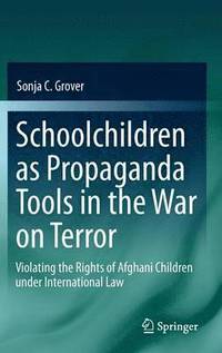 bokomslag Schoolchildren as Propaganda Tools in the War on Terror