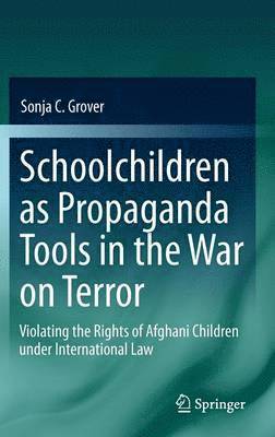 bokomslag Schoolchildren as Propaganda Tools in the War on Terror