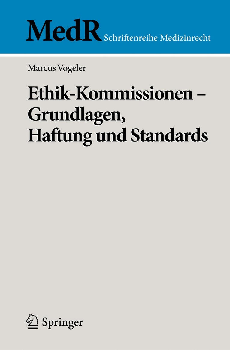 Marcus Vogeler - Ethik-Kommissionen -  Grundlagen, Haftung und Standards, Häftad