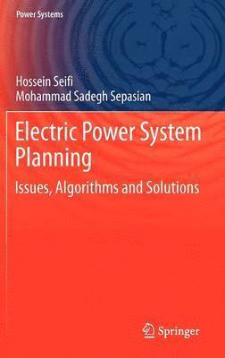 Hossein Seifi, Mohammad Sadegh Sepasian - Electric Power System Planning, Inbunden