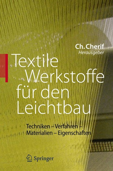Chokri Cherif - Textile Werkstoffe für den Leichtbau, Inbunden