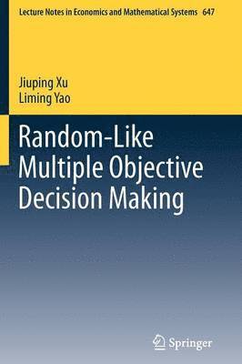 Random-Like Multiple Objective Decision Making 1