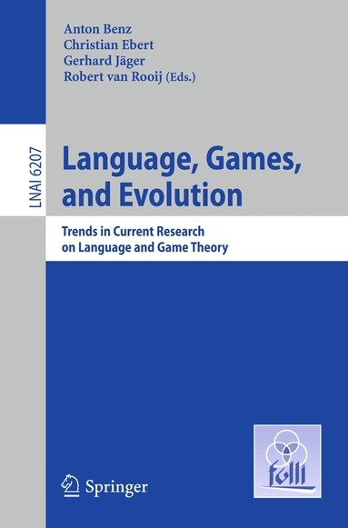 Anton Benz, Christian Ebert, Gerhard Jäger, Robert van Rooij - Language, Games, and Evolution, Häftad