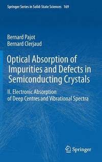 bokomslag Optical Absorption of Impurities and Defects in Semiconducting Crystals