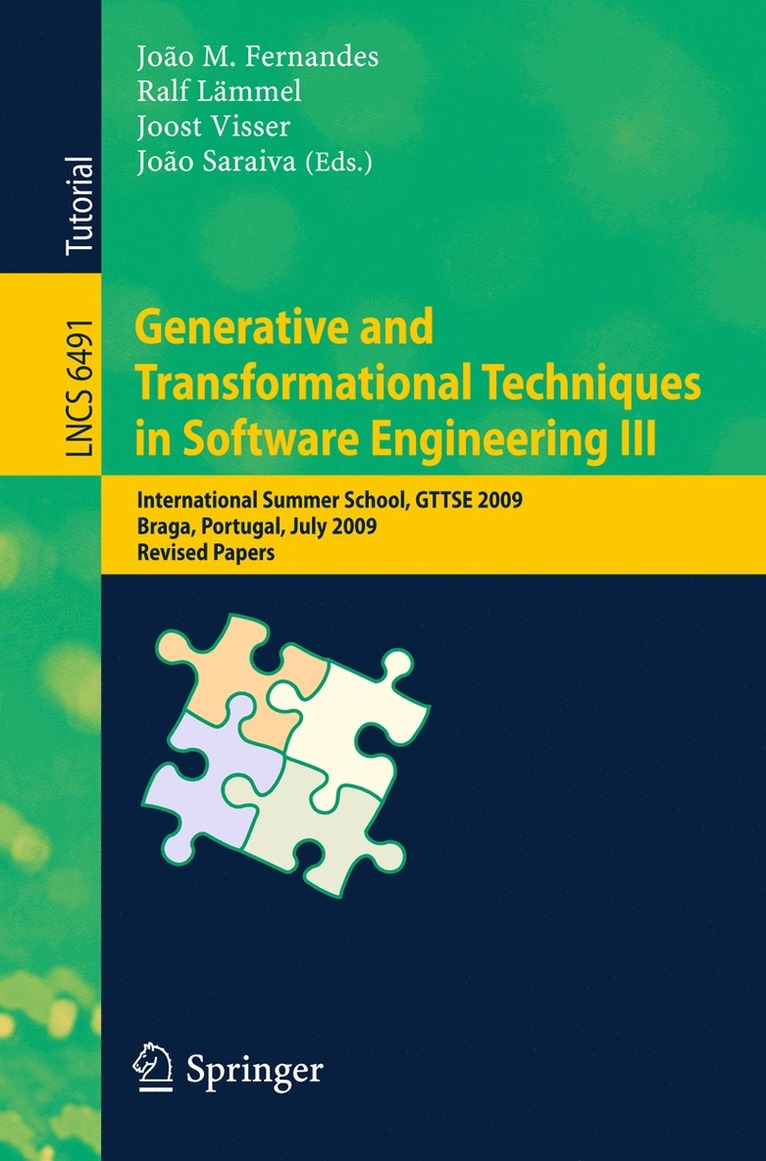 João M. Fernandes, Ralf Lämmel, Joost Visser, João Saraiva, Joao M. Fernandes, Ralf Lammel, Joao Saraiva - Generative and Transformational Techniques in Software Engineering III, Häftad