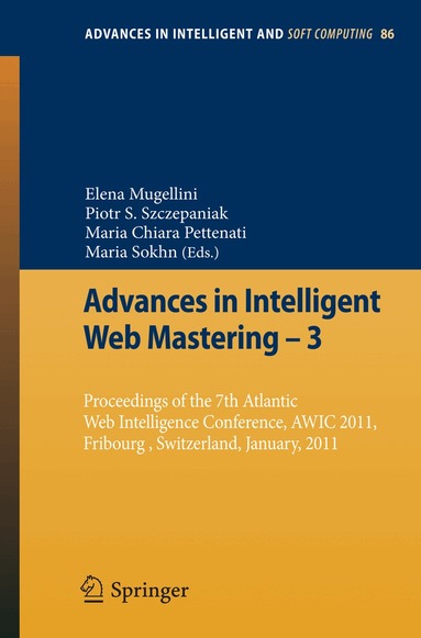 Elena Mugellini, Piotr S. Szczepaniak, Maria Chiara Pettenati, Maria Sokhn - Advances in Intelligent Web Mastering - 3, Häftad