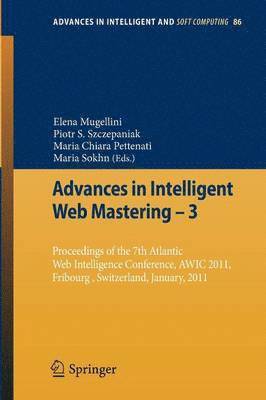 Elena Mugellini, Piotr S. Szczepaniak, Maria Chiara Pettenati, Maria Sokhn - Advances in Intelligent Web Mastering - 3, Häftad