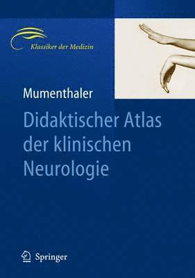 Didaktischer Atlas der klinischen Neurologie 1