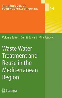 Waste Water Treatment and Reuse in the Mediterranean Region 1