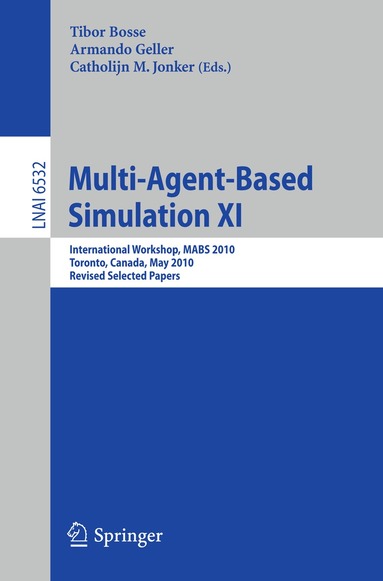 Tibor Bosse, Armando Geller, Catholijn M. Jonker - Multi-Agent-Based Simulation XI, Häftad