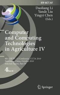 bokomslag Computer and Computing Technologies in Agriculture IV