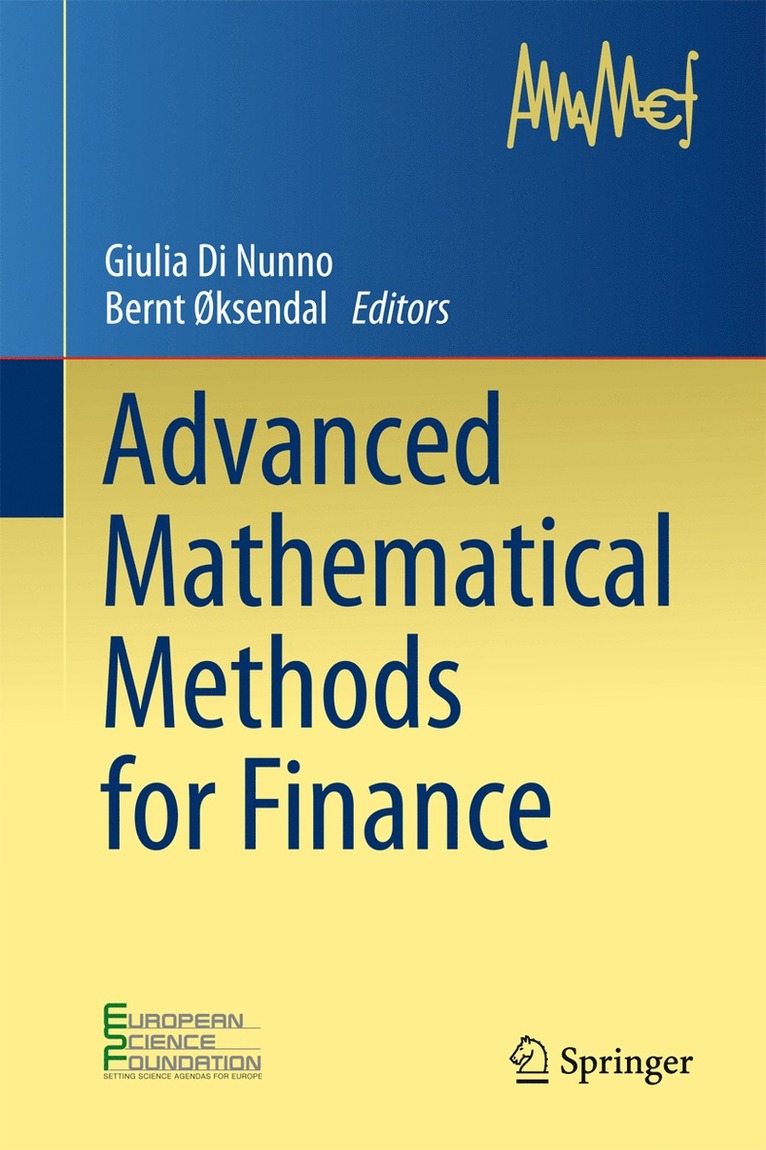 Julia Di Nunno, Bernt Øksendal - Advanced Mathematical Methods for Finance, Inbunden