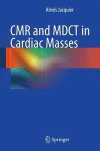 bokomslag CMR and MDCT in Cardiac Masses
