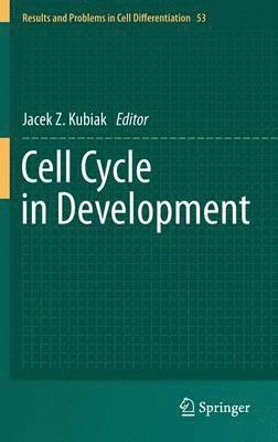 Jacek Z. Kubiak - Cell Cycle in Development, Inbunden