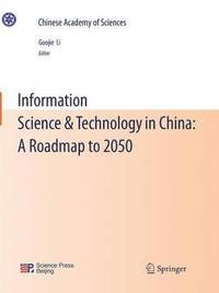 bokomslag Information Science & Technology in China: A Roadmap to 2050