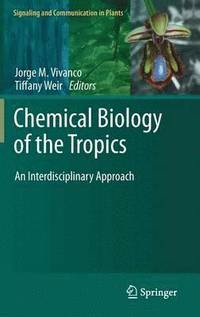 bokomslag Chemical Biology of the Tropics