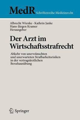 bokomslag Der Arzt im Wirtschaftsstrafrecht