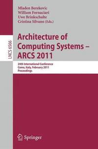 bokomslag Architecture of Computing Systems - ARCS 2011