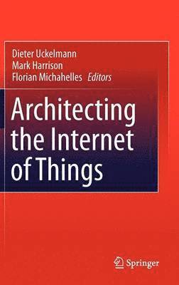 Architecting the Internet of Things 1