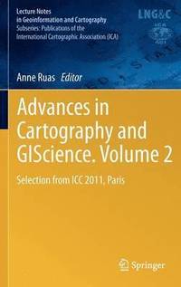 bokomslag Advances in Cartography and GIScience. Volume 2