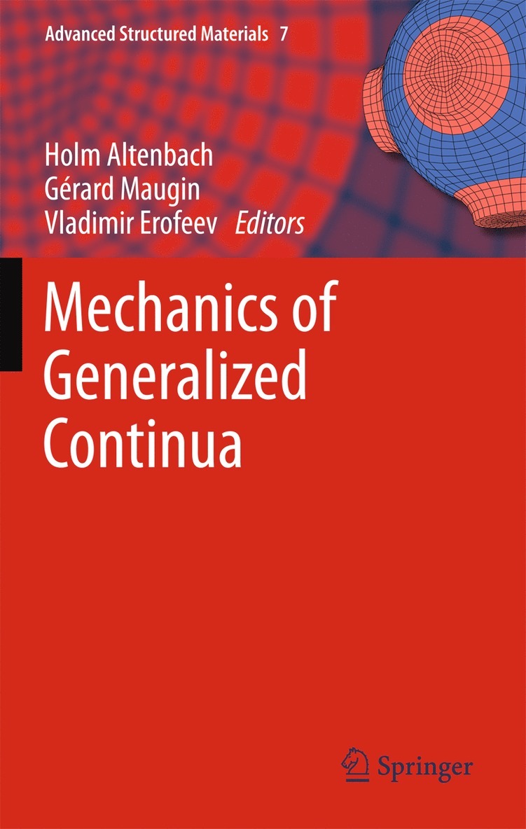 Holm Altenbach, Gérard A. Maugin, Vladimir Erofeev, Gérard a. Maugin - Mechanics of Generalized Continua, Inbunden