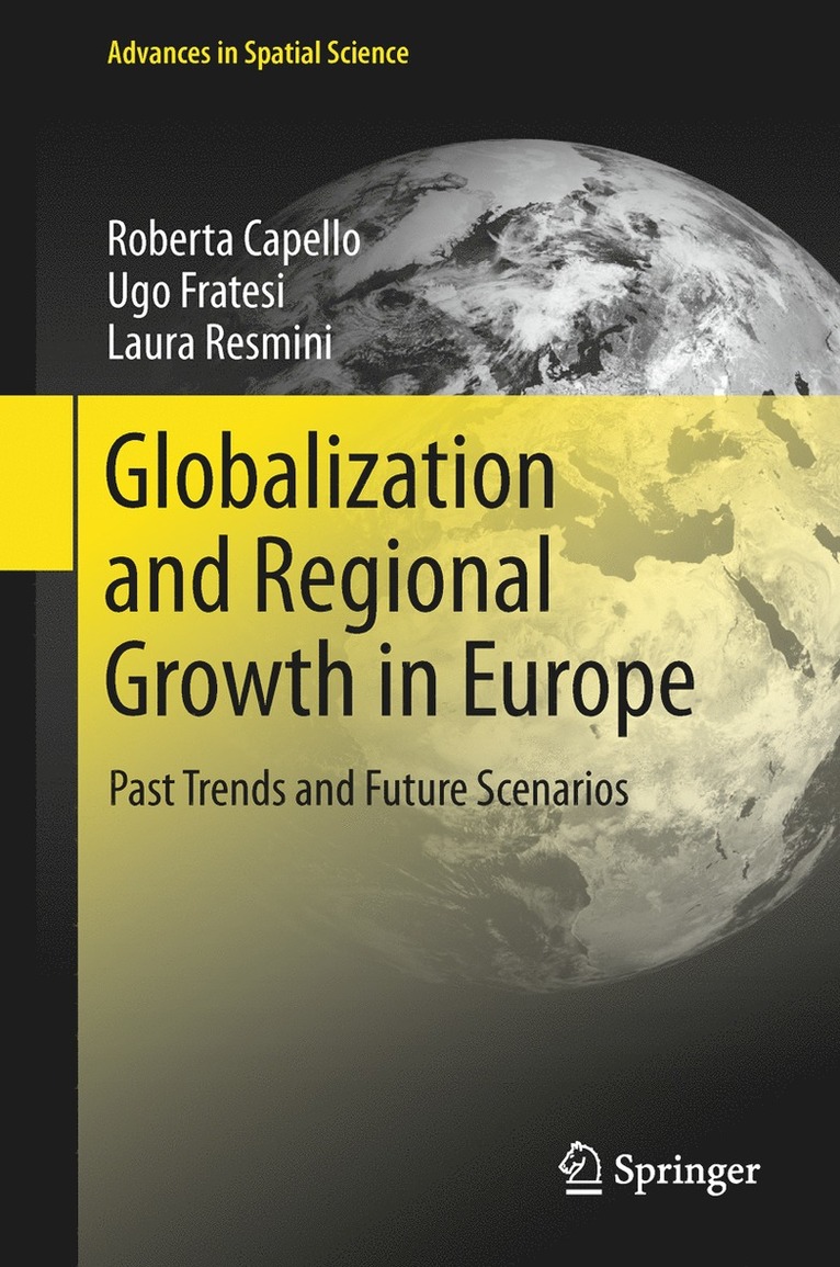 Roberta Capello, Ugo Fratesi, Laura Resmini - Globalization and Regional Growth in Europe, Inbunden