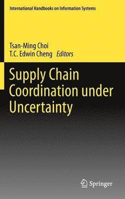 Supply Chain Coordination under Uncertainty 1